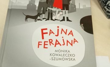 Recenzja książki „Fajna Ferajna”- Monika Kowleczko-Szumowska